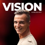Logo of the podcast Vision - Aurélien Roy Podcast Vision - Aurélien Roy