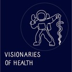 Logo of the podcast Visionaries of Health Podcast Visionaries of Health