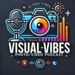 Podcast Visual Vibes (Video - Photo - Podcast)