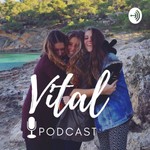 Logo of the podcast Vital Podcast Podcast Vital Podcast
