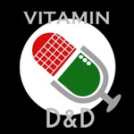Logo of the podcast Vitamin D&D Podcast Vitamin D&D