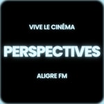 Logo of the podcast Vive le cinéma : Perspectives Podcast Vive le cinéma : Perspectives