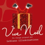 Logo of the podcast Vive Noël ! Un voyage proposé par Leblanc illuminations Podcast Vive Noël ! Un voyage proposé par Leblanc illuminations