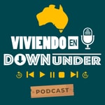 Logo of the podcast Viviendo en Down Under Podcast Viviendo en Down Under