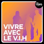 Logo of the podcast Vivre avec le V.I.H Podcast Vivre avec le V.I.H