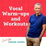 Logo of the podcast Vocal Warm-ups and Workouts with David Valks Singing School Logo of the podcast Vocal Warm-ups and Workouts with David Valks Singing School