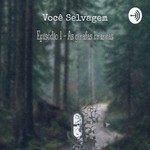 Podcast Você Selvagem