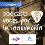 Logo of the podcast Voces por la innovación, el podcast de #innovaSocial Podcast Voces por la innovación, el podcast de #innovaSocial