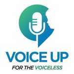 Voice Up For The Voiceless Podcast Voice Up For The Voiceless