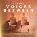 Podcast Voices Between: A Spiritism Podcast