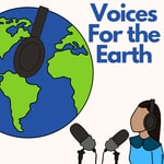 Logo of the podcast Voices For the Earth Podcast Voices For the Earth