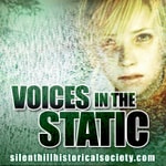 Logo of the podcast Voices in the Static - A Silent Hill Historical Society Podcast Podcast Voices in the Static - A Silent Hill Historical Society Podcast