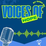Logo of the podcast Voices of Hope by CASA OC Podcast Voices of Hope by CASA OC