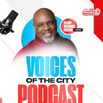 Voices of the City Podcast Voices of the City