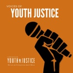 Logo of the podcast Voices of Youth Justice Podcast Voices of Youth Justice