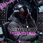 Voided Transmissions Podcast Voided Transmissions