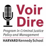 Logo of the podcast Voir Dire: Conversations from the Harvard Kennedy School Program in Criminal Justice Policy and Management Podcast Voir Dire: Conversations from the Harvard Kennedy School Program in Criminal Justice Policy and Management