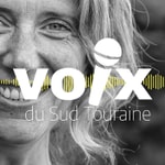 Podcast Voix du Sud Touraine