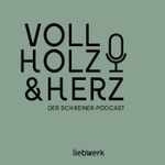 Logo of the podcast Vollholz und Herz Podcast Vollholz und Herz