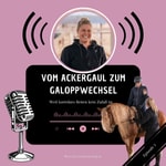 Logo of the podcast Vom Ackergaul zum Galoppwechsel Podcast Vom Ackergaul zum Galoppwechsel
