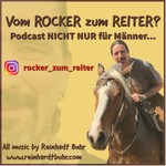 Logo of the podcast Vom Rocker zum Reiter? Podcast Vom Rocker zum Reiter?