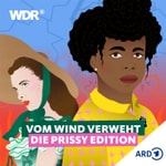 Podcast Vom Wind verweht - Die Prissy Edition