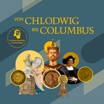 Logo of the podcast Von Chlodwig bis Columbus Podcast Von Chlodwig bis Columbus