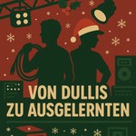 Logo of the podcast Von Dullis zu Ausgelernten Podcast Von Dullis zu Ausgelernten