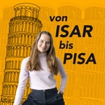 Logo of the podcast Von Isar bis Pisa Podcast Von Isar bis Pisa