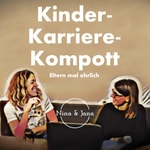 Logo of the podcast Von Kids und Karriere - Der ehrliche Podcast zu Vereinbarkeit von eigenen Zielen und Familienleben Podcast Von Kids und Karriere - Der ehrliche Podcast zu Vereinbarkeit von eigenen Zielen und Familienleben