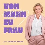 Logo of the podcast Von Mann zu Frau Podcast Von Mann zu Frau