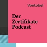 Logo of the podcast Vontobel - Der Zertifikate Podcast Podcast Vontobel - Der Zertifikate Podcast