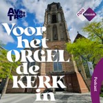 Logo of the podcast Voor het orgel de kerk in Podcast Voor het orgel de kerk in