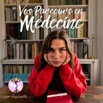 Logo of the podcast Vos Parcours en Médecine Podcast Vos Parcours en Médecine