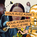 Vous avez aimé... ? Vous avez aimé... ?