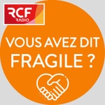 Logo of the podcast Vous avez dit fragile ? Podcast Vous avez dit fragile ?