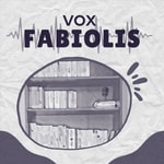 Logo of the podcast Vox Fabiolis Podcast Vox Fabiolis