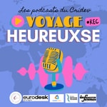 Logo of the podcast Voyage Heureuxse Podcast Voyage Heureuxse