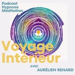 Logo of the podcast Voyage intérieur - Hypnose et méditation Podcast Voyage intérieur - Hypnose et méditation