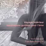 Logo of the podcast Voyage intérieur - Méditation guidée pour l'âme Podcast Voyage intérieur - Méditation guidée pour l'âme