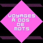 Logo of the podcast Voyages à dos de mots Podcast Voyages à dos de mots