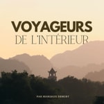 Logo of the podcast Voyageurs de l'intérieur Podcast Voyageurs de l'intérieur
