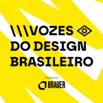 Vozes do Design Brasileiro Podcast Vozes do Design Brasileiro