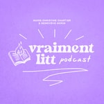 Logo of the podcast Vraiment Litt Logo of the podcast Vraiment Litt