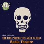 Podcast VRMP: The 5 People You Meet in Hell