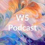 Logo of the podcast W5 Podcast Podcast W5 Podcast