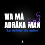 Logo of the podcast WA MĀ ADRĀKA MAN - وما أدراك من Podcast WA MĀ ADRĀKA MAN - وما أدراك من