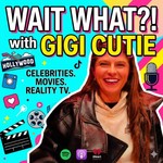 Logo of the podcast Wait What?! With GigiCutie Podcast Wait What?! With GigiCutie