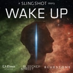 Podcast WAKE UP: A Slingshot Story