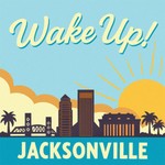 Logo of the podcast Wake Up, Jacksonville! Podcast Wake Up, Jacksonville!